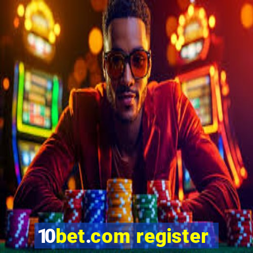 10bet.com register